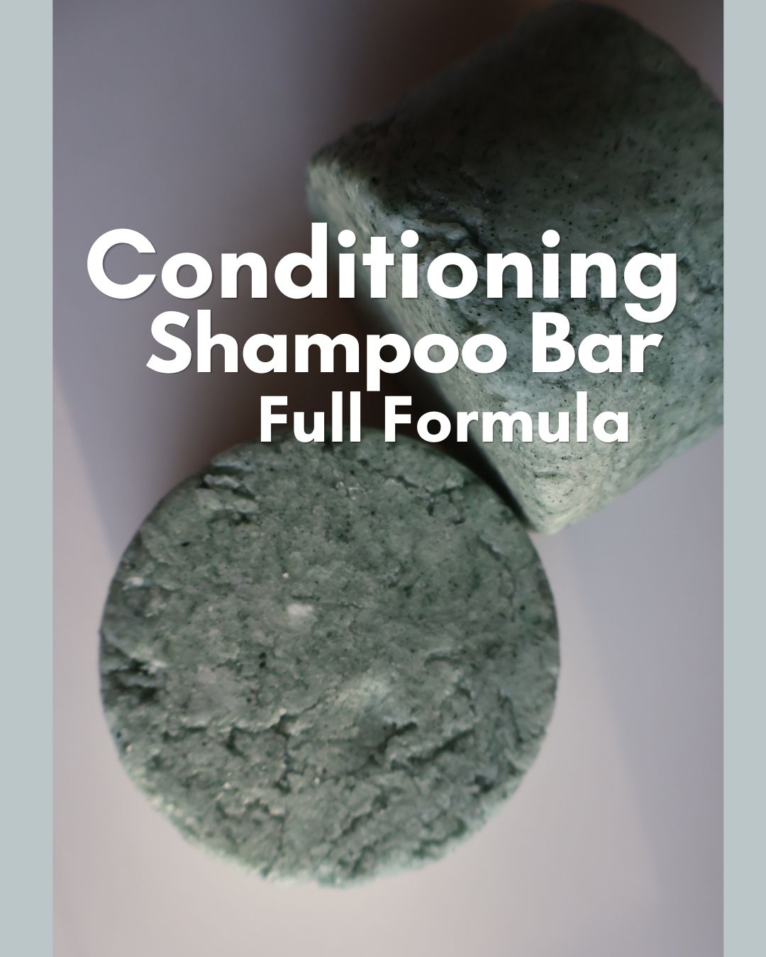 Conditioning Shampoo Bar Formula
